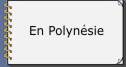 En Polynsie et au large