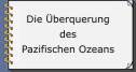 Ueberquerung des Sdpazifischen Ozeans