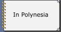 In Polynesia and on Blue Water