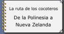 De la Polinesia a Nueva Zelanda